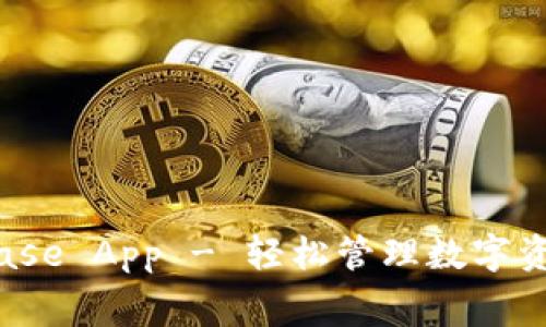 免费下载Bitbase App - 轻松管理数字资产的理想选择